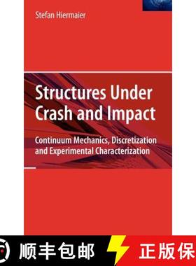 【3-4周达】Structures Under Crash and Impact : Continuum Mechanics, Discretization and Experimental C... [9780387738628]