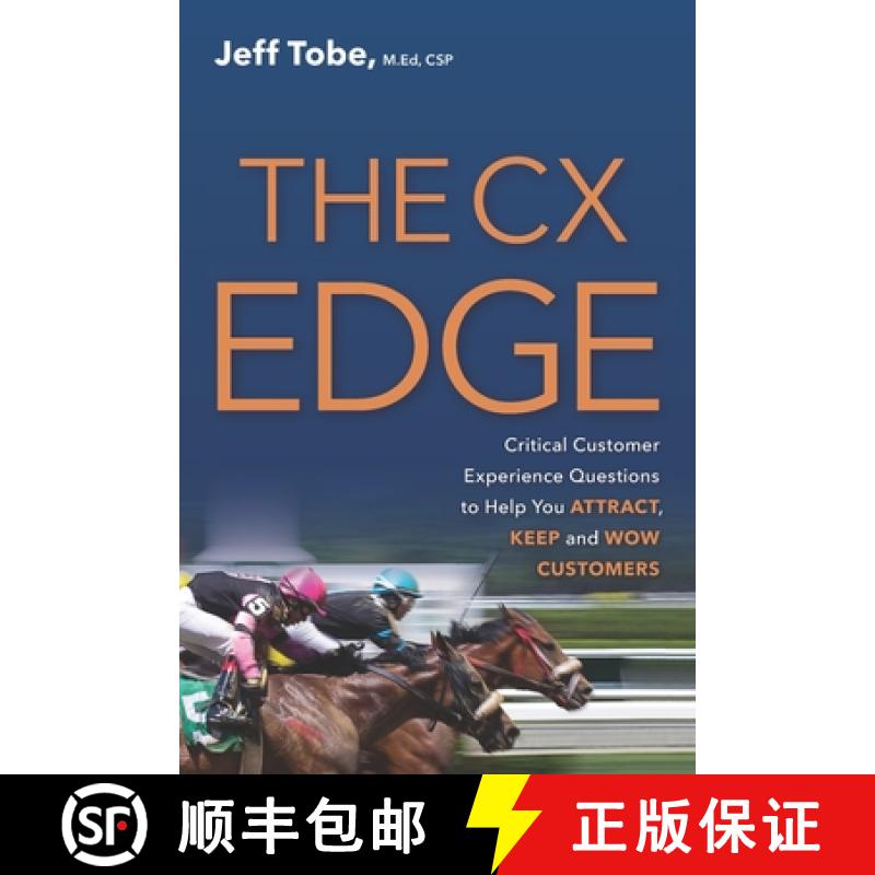 【2-3周达】The CX Edge: Critical Customer Experience Questions to ATTRACT, KEEP and WOW Customers [9780578970684]