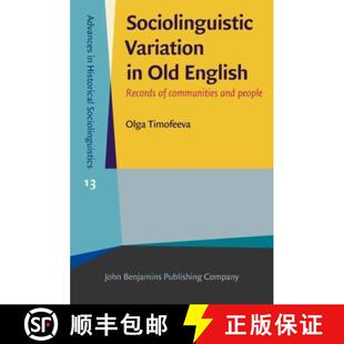 【3-4周达】Sociolinguistic Variation in Old English: Records of communities and people [9789027211347]