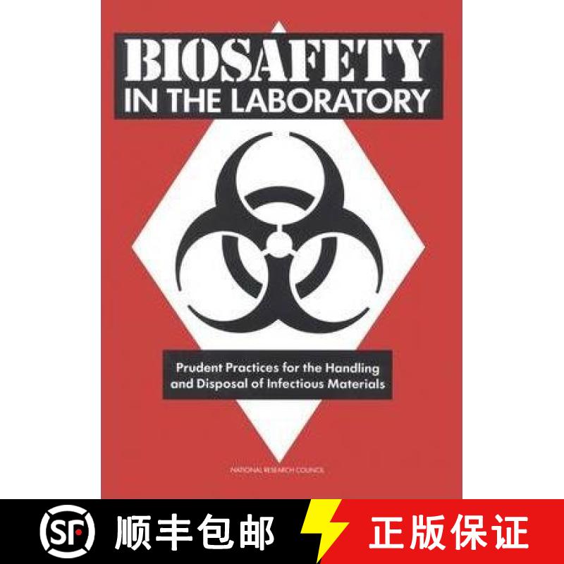 【3-4周达】Biosafety in the Laboratory: Prudent Practices for Handling and Disposal of Infectious Mat... [9780309090247]