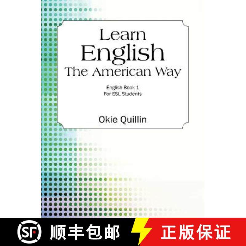【3-4周达】Learn English the American Way: English Book 1 for ESL Students [9781478729174]