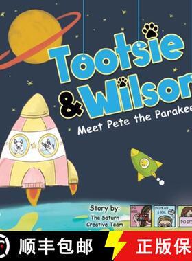 【3-4周达】Tootsie & Wilson Meet Pete the Parakeet [9780578404561]