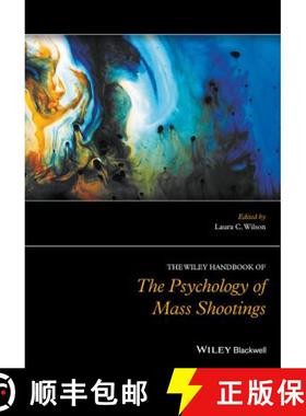 【3-4周达】The Wiley Handbook Of The Psychology Of Mass Shootings [Wiley心理学] [9781119047933]