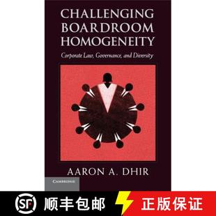 【3-4周达】Challenging Boardroom Homogeneity: Corporate Law, Governance, and Diversity [9781316612828]