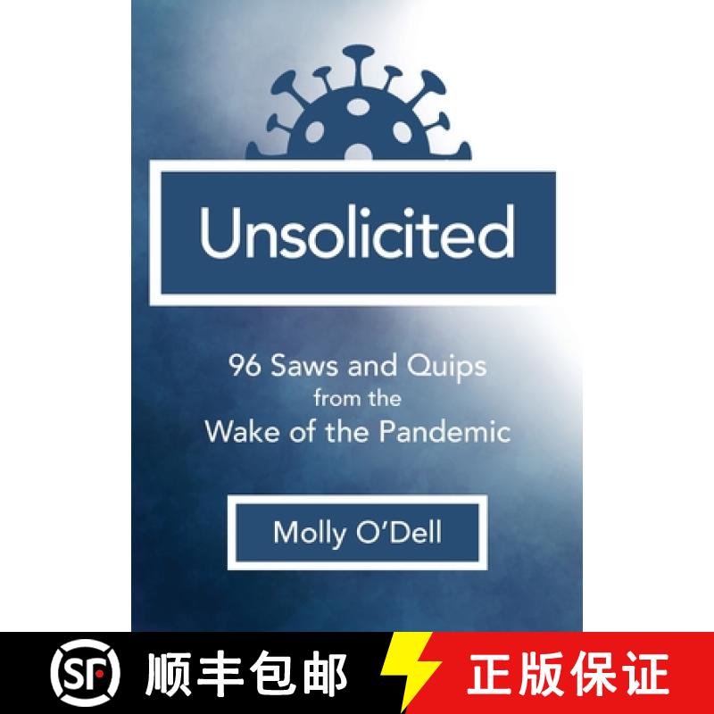 【3-4周达】Unsolicited: 96 Saws and Quips from the Wake of the Pandemic [9781734913668]