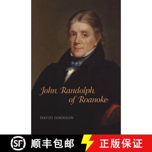 【3-4周达】精装 John Randolph of Roanoke: Jimmy Carter and the Making of American Foreign Policy [9780807143971]