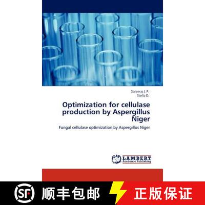 预订 Optimization for cellulase production by Aspergillus Niger [9783848490554]