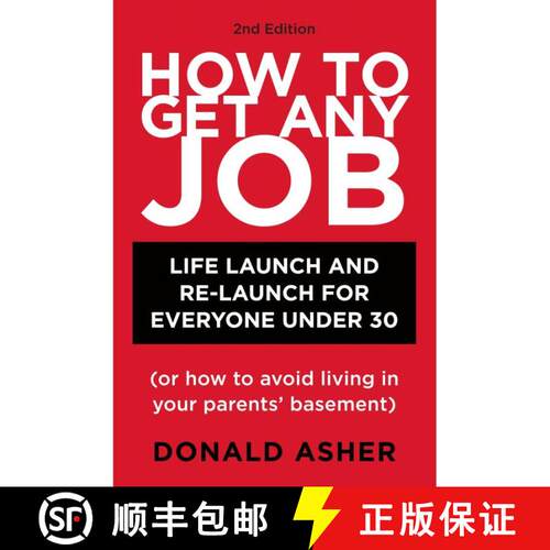 【3-4周达】How to Get Any Job, Second Edition: Career Launch and Re-Launch for Everyone Under 30 (or ... [9781580089470]