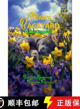 【3-4周达】Mina's Backyard - Say Goodbye: Say Goodbye [9781964633046]