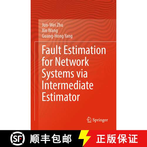 【3-4周达】Fault Estimation for Network Systems via Intermediate Estimator [9789811963230]
