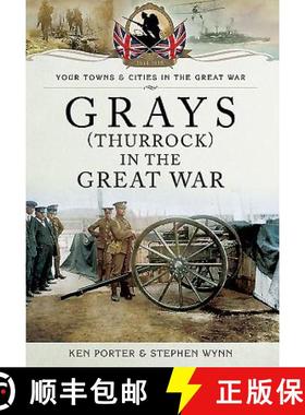【3-4周达】Grays (Thurrock) in the Great War [9781473823105]