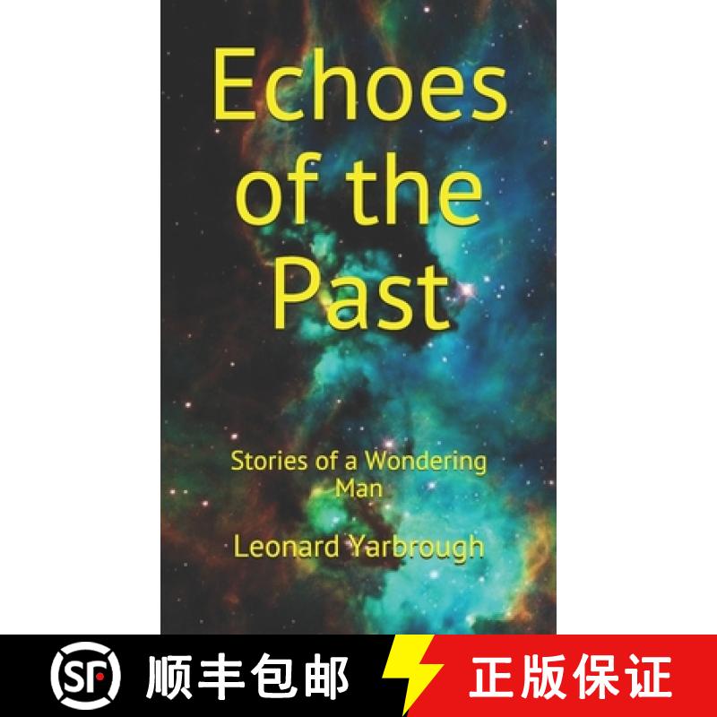 【3-4周达】Echoes of the Past: Stories of a Wondering Man [9781733737319]