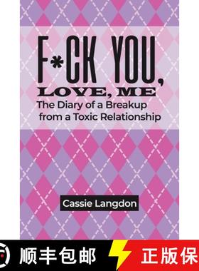 【3-4周达】F*ck you, Love, me : The Diary of a Breakup from a Toxic Relationship [9798888122839]
