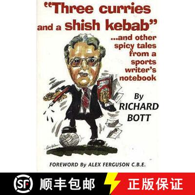 【3-4周达】Three Curries and a Shish Kebab...and Other Spicy Tales from a Sports Writer's Notebook [9781901746020]