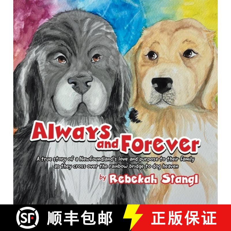 【3-4周达】Always and Forever : A true story of a Newfoundland's love and purpose to their  family as... [9781960764676]