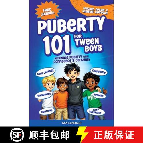 【3-4周达】Puberty 101 for Tween Boys: Your practical guide to navigate body changes, hygiene, emotio... [9781764704823]