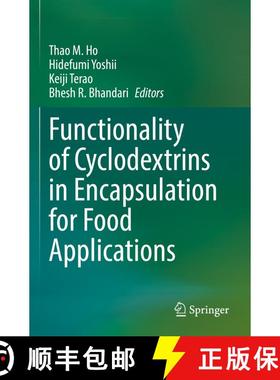 【3-4周达】Functionality of Cyclodextrins in Encapsulation for Food Applications [9783030800581]
