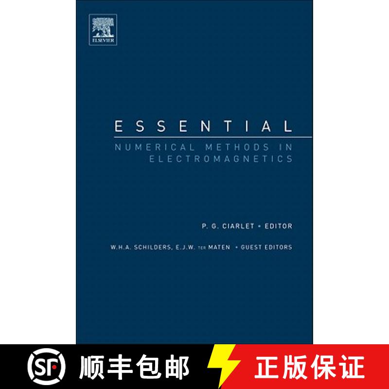 Essential Numerical Methods in Electromagnetics: A Derivative of Handbook of Numerical Analysis, Spec... [9780444537560]