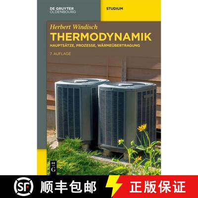 【3-4周达】Thermodynamik – Hauptsätze, Prozesse, Wärmeübertragung [9783111079646]