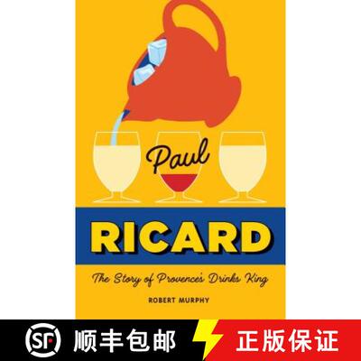 【3-4周达】Paul Ricard: The Story of Provence's Drinks King [9781681884462]