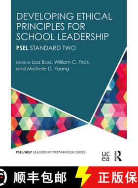 【3-4周达】Developing Ethical Principles for School Leadership: Psel Standard Two [9781138918856]