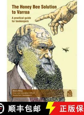 【3-4周达】The Honey Bee Solution to Varroa. A practical guide for beekeepers [9781914934773]