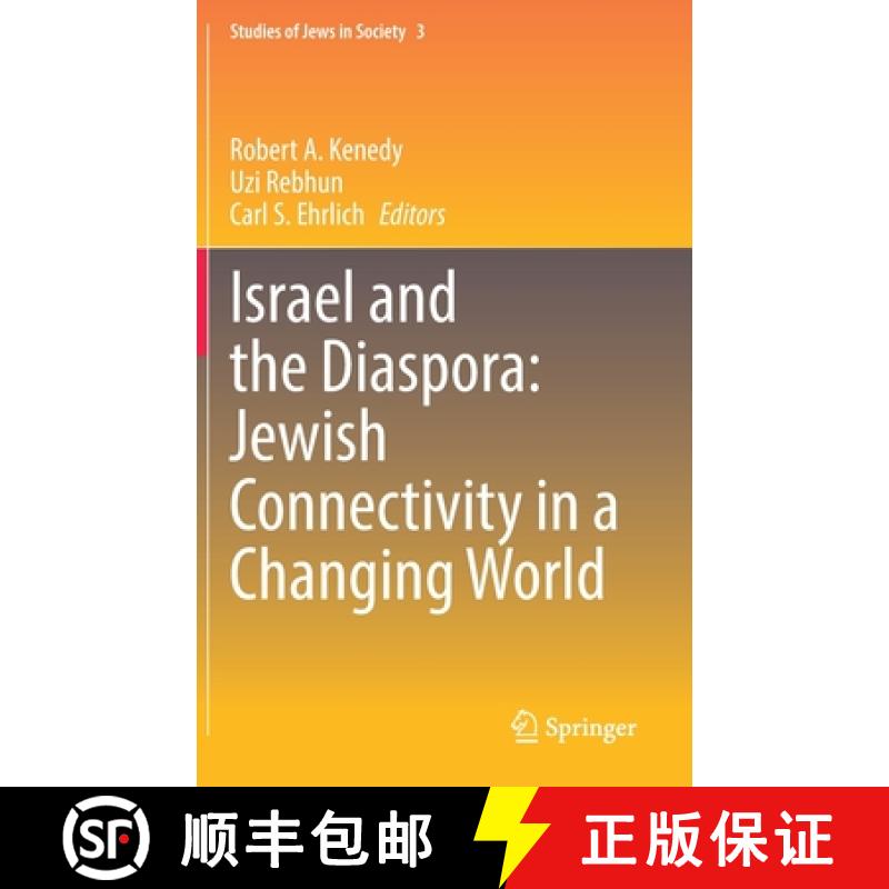【3-4周达】Israel and the Diaspora: Jewish Connectivity in a Changing World [9783030808716]