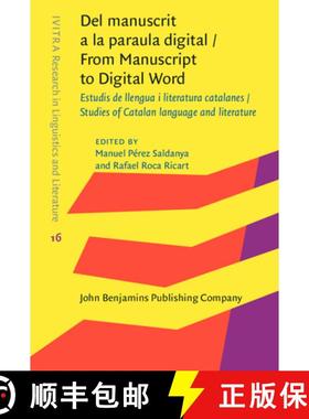 【3-4周达】Del manuscrit a la paraula digital / From Manuscript to Digital Word.Estudis de llengua i ... [9789027263193]