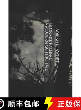 预订 Moonrise Falling: A Modern Gothic Tale [9780986381041]