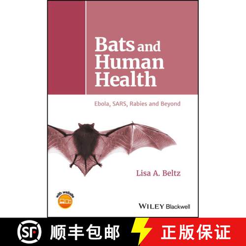 【3-4周达】精装 Bats And Human Health: Ebola, Sars, Rabies And Beyond [Wiley生命科学] [9781119150039]