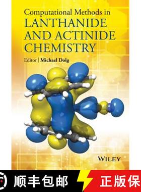 【3-4周达】Computational Methods In Lanthanide And Actinide Chemistry [Wiley化学化工] [9781118688311]