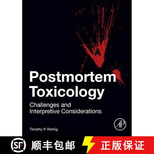 【3-4周达】精装 Postmortem Toxicology: Challenges and Interpretive Considerations [9780128151631]
