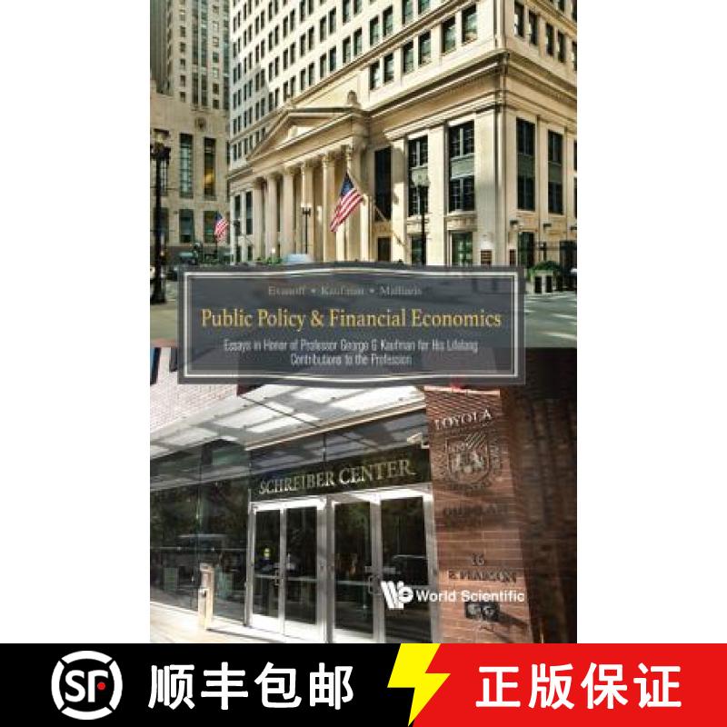 【3-4周达】Public Policy & Financial Economics: Essays in Honor of Professor George G Kaufman for His... [9789813229549]