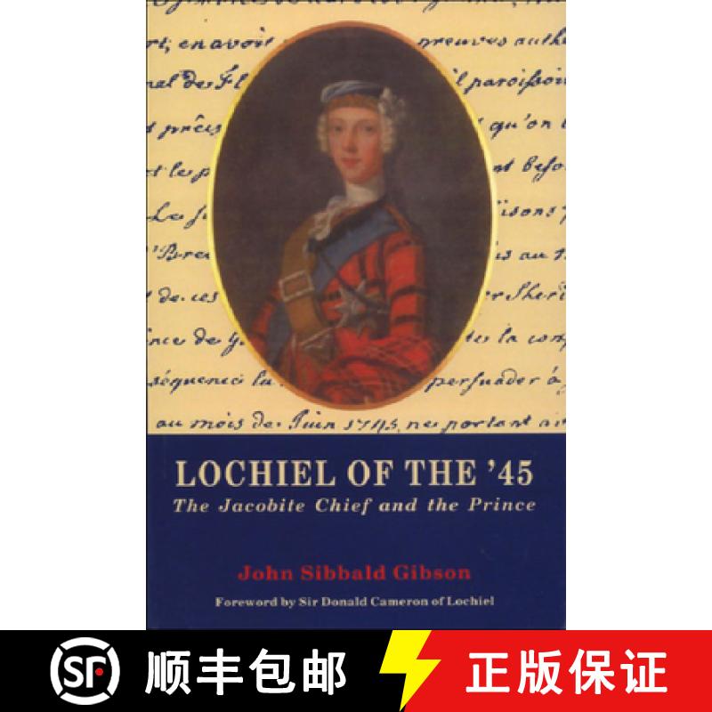 【3-4周达】Lochiel of the '45: The Jacobite Chief and the Prince [9780748605071]