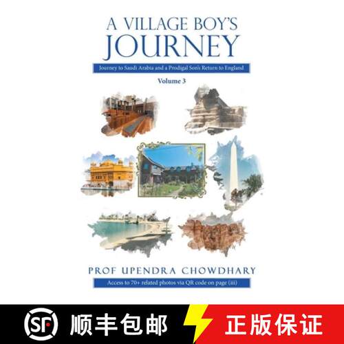 【3-4周达】A Village Boy's Journey: Volume 3: Journey to Saudi Arabia and a Prodigal Son's Return to ... [9781543711066]