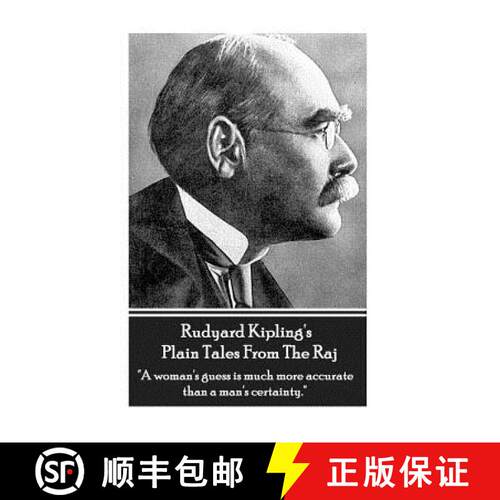【3-4周达】Rudyard Kipling's Plain Tales From The Raj: A woman's guess is much more accurate than a m... [9781780008349]