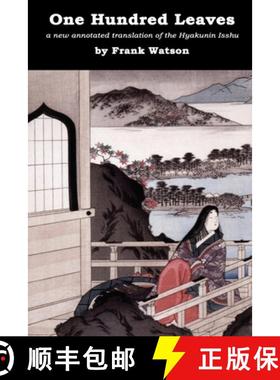 预订 One Hundred Leaves: A new annotated translation of the Hyakunin Isshu [9781939832009]