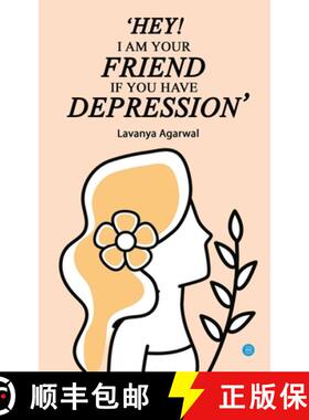 【3-4周达】Hey I Am Your Friend If You Have Depression [9789354727252]