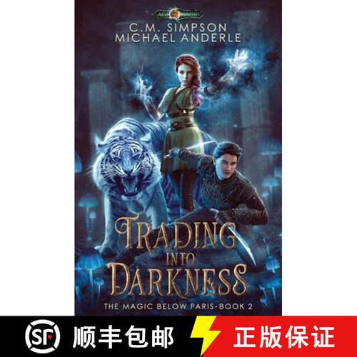 【3-4周达】Trading into Darkness: The Magic Below Paris Book 2 [9781642021486]