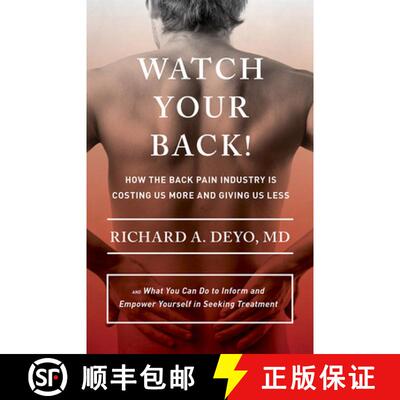 【3-4周达】Watch Your Back!: How the Back Pain Industry Is Costing Us More and Giving Us Less—and Wh... [9780801453243]