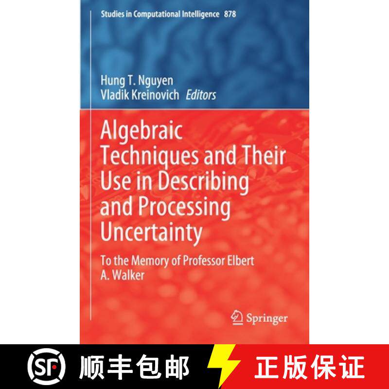 【3-4周达】Algebraic Techniques and Their Use in Describing and Processing Uncertainty : To the Memor... [9783030385675]