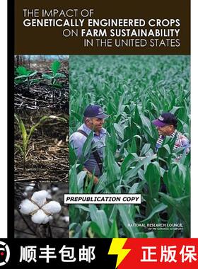 The Impact of Genetically Engineered Crops on Farm Sustainability in the United States [9780309147088]