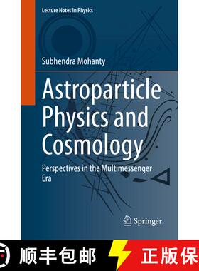 【3-4周达】Astroparticle Physics and Cosmology : Perspectives in the Multimessenger Era (1st ed. 2020... [9783030562007]