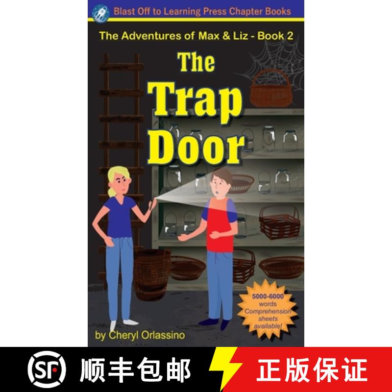 【3-4周达】The Trap Door - The Adventures of Max & Liz - Book 2 [9780692037294]