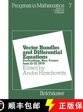 【3-4周达】Vector Bundles and Differential Equations : Proceedings, Nice, France June 12-17, 1979 [9780817630225]