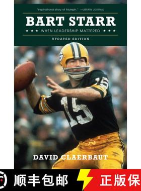 【3-4周达】Bart Starr: When Leadership Mattered, Updated Edition [9781493055517]