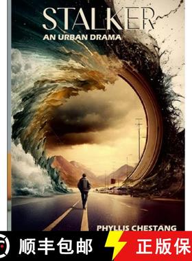 【3-4周达】STALKER: AN URBAN DRAMA- PROCEEDS HELP FIGHT DOMESTIC VIOLENCE/ABUSE [9781312753082]