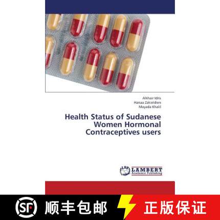 预订 Health Status of Sudanese Women Hormonal Contraceptives Users [9783659379475]