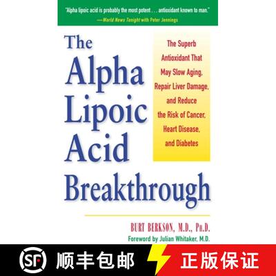 【3-4周达】The Alpha Lipoic Acid Breakthrough: The Superb Antioxidant That May Slow Aging, Repair Liv... [9780761514572]