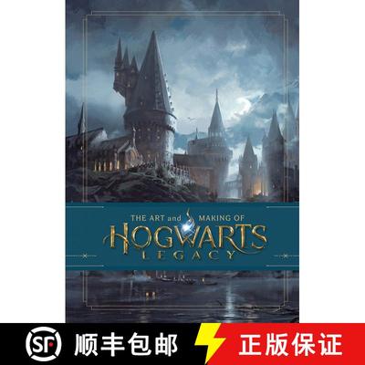 霍格沃茨之遗游戏艺术设定集 Art and Making of Hogwarts Legacy: Exploring the Unwritten Wizarding World [9781526659910]